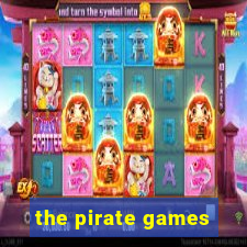 the pirate games